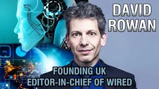 David Rowan | Biggest Emerging Technologies for Business Owners