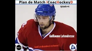 Plan de Match iCoacHockeyD avec Guillaume Latendresse
