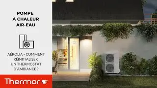 Comment réinitialiser un thermostat d'ambiance sur la pompe à chaleur air-eau Aérolia ?