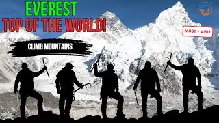Conquering Everest: The Ultimate Dream of Every Climber