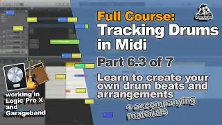 Tracking Drums in Midi Course Pts. 6.3 & 4 - Drum Fills for Bridge and Finalé