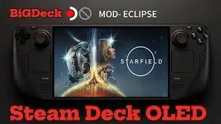 Starfield on Steam Deck OLED | ECLIPSE Mod Boosts Performance & Visuals!