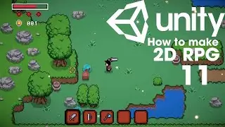Make an 2D Top Down RPG in Unity (Part11 | Tilemap)