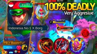 VERY AGGRESIVE || X -BORG BEST BUILD 2022 || GAMEPLAY TOP GLOBAL 1 X-BORG | MOBILE LEGENDS BANG BANG