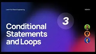 20. Conditional Statements and Loops ( Class 2)