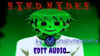 S.X.N.D. N.X.D.E.S - GREEN ORXNGE x Send 1 『𝙴𝚍𝚒𝚝 𝙰𝚞𝚍𝚒𝚘』