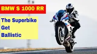 BMW S 1000 RR | The Superbike bmw s1000rr get ballistic | The Need-Hawg |