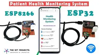ESP8266/ESP32 based Patient Health Monitoring System