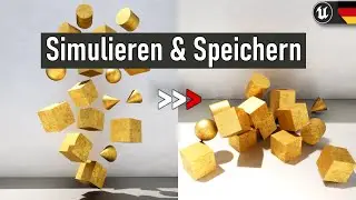 Physics Actor Simulieren & Position Speichern | Unreal Engine Tutorial Deutsch / German | 