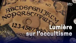 Lumière sur l'occultisme
