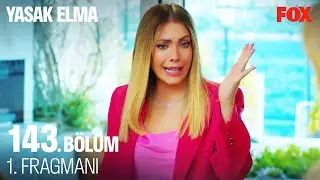 Yasak Elma 143. Bölüm 1. Fragmanı
