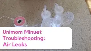 Unimom Minuet LCD, How to Assemble & Easy Fault Finding Air Leaks