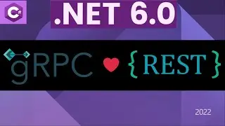 gRPC REST API  | NET 6.0 | Visual Studio 2022