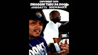 Swaggin Thru Da Door- Jae Gatti x Nickbarz