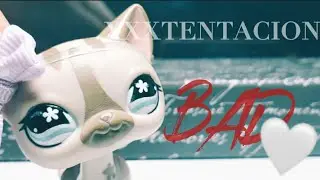 ☆ XXXTENTACION ~ BAD // lps mv ☆