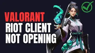 How Fix to Riot Client Not Launching | Windows