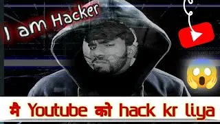 I AM YOUTUBE HACK**ER 💤