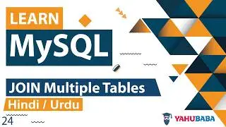 MySQL JOIN Multiple Tables Tutorial in Hindi / Urdu