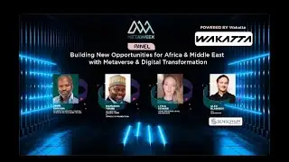 Building New Opportunities for Africa & Middle East with Metaverse & Digital Transformation