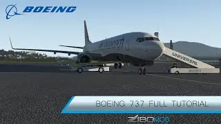 X-Plane 11: Zibomod Boeing 737-800 Full Tutorial