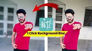 Professional Background Blur In One Click || Background Blur Tips 2020 by SAJJ Editz