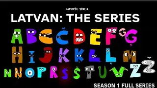 Latvian Alphabet Lore: Nāc ar mani gavilē (SEASON 1)