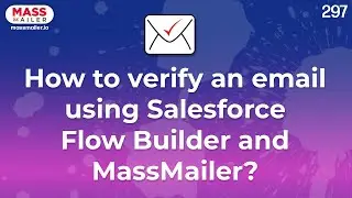 How to verify an email using Salesforce Flow Builder and MassMailer?