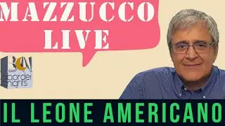 IL LEONE AMERICANO - MAZZUCCO live - Puntata 329 (10-05-2025)