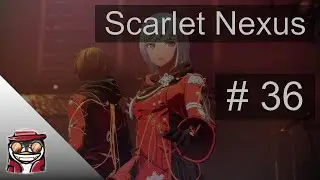 Scarlet Nexus (PC/Linux) - Part 36, Twitch VOD/Let's Play