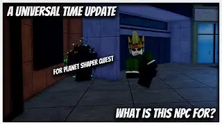 [AUT] What is this NPC for? (Planet Shaper Quest)