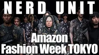 【Fashion】 I joined Amazon Fashion Week TOKYO 2018 SS!(NERD UNIT)