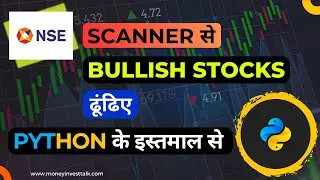 PYTHON Scanner for STOCK FILTER | STOCKS with ENTRY SETUPS | My Filter Method #moneyinvestalk
