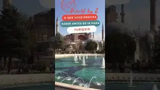 Dicas antes de viajar para a Turquia
