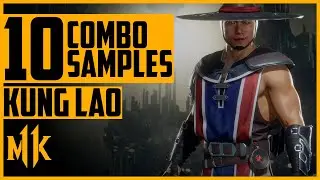 10 COMBO SAMPLES | KUNG LAO | Mortal Kombat 11