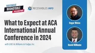 ACA International | Roger Weiss & David Williams chat about ACA Convention ‘24 | Ep 180