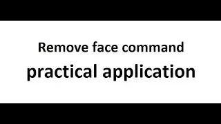 REMOVE FACE PRACTICAL APPLICATION PART-2 || PART DESIGN || DRESSUP FEATURES