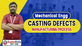 Casting Defects in Manufacturing Process | Mechanical Engineering Exaam Online Lecture | Engg Class