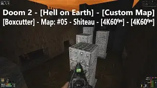 Project Brutality 3.0 - Doom 2 - [Boxcutter] - Map: #05 - Sh﻿it﻿ea﻿﻿u - [4K60ᶠᵖˢ] - [100%]
