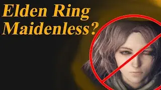 Can you Beat Elden Ring Maidenless? (No, but here's why)