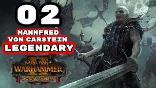 Total War: Warhammer 2 - Legendary Mannfred von Carstein - Mortal Empires Campaign - Episode 2