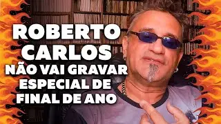 Roberto Carlos Will Not Record a Year-End Special