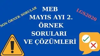 #LGS2020 # 2006TAYFA   MEB MAYIS AYI 2. ÖRNEK SORULARI VE ÇÖZÜMLERİ SİZLERLE  MUTLAKA İZLEYİN...