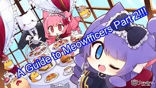 A Guide to Meowfficers PART 2!!! | Azur Lane