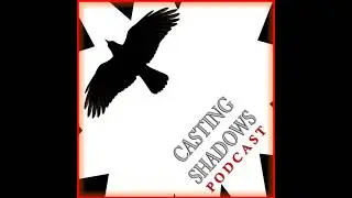 Casting Shadows (Trailer)
