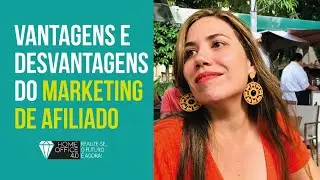Marketing de Afiliado: Vantagens e Desvantagens