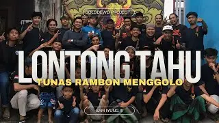 GENDING BANTENGAN "LONTONG TAHU" TUNAS RAMBON MENGGOLO!!!! BY BOLODEWO PROJECT
