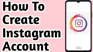 How To Create Instagram Account In Mobile One Minute#instagram#instagramreelsoftiktokstars #Youtube
