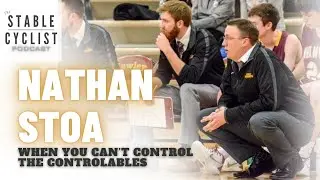 Nathan Stoa | When You Can't Control the Controllable