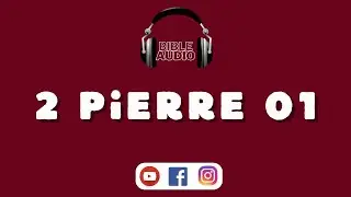 2 PIERRE 01 - La foi et la vertu chrétienne