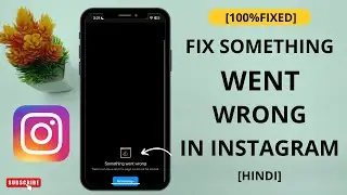 How to Fix Something Went Wrong Issue on Instagram iPhone